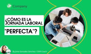 La jornada laboral perfecta