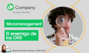 Micromanagement y OKR