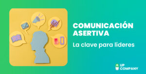 Comunicación Asertiva: La Clave para el Éxito de Líderes y CEOs