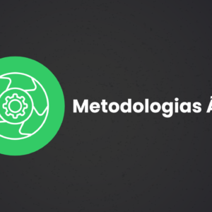 Metodologias Ágiles