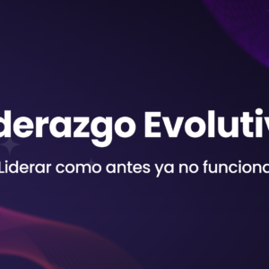 Liderazgo Evolutivo